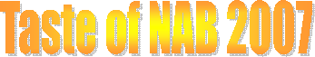 Taste of NAB 2007